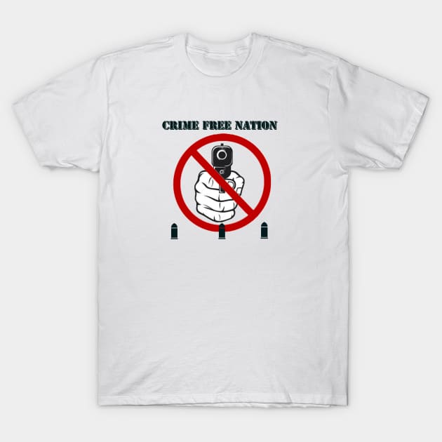 Crime Free Nation T-Shirt by Rockers Media